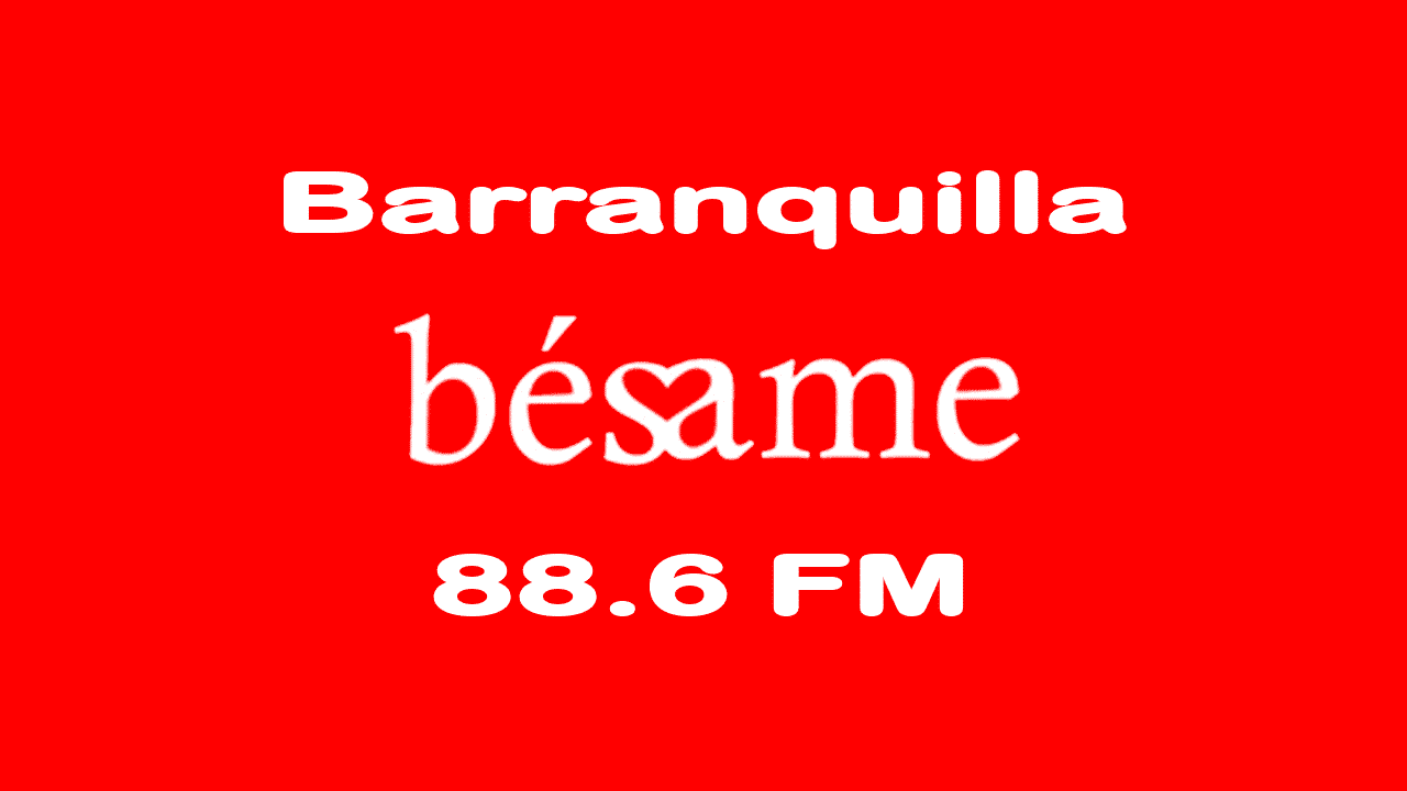 besame radio Barranquilla1